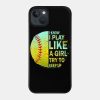 Softball Shirt For Girls And Women Phone Case Official Softball Merch