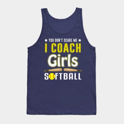 You Cant Scare Me I Coach Girls Softball Tank Top Official Softball Merch