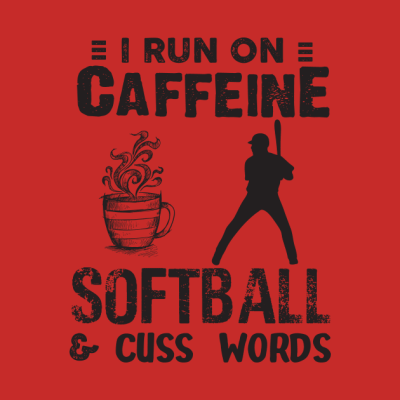 I Run On Caffeine Softball And Cuss Words Hoodie Official Softball Merch