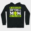 Warning Softball Mom Will Yell Loudly Hoodie Official Softball Merch