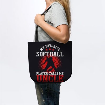 My Favorite Softball Player Calls Me Uncle Funny Tote Official Softball Merch