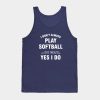 Funny Always Playing Softball Design Tank Top Official Softball Merch