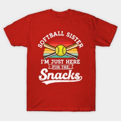 Softball Sister Im Just Here For The Snacks Retro  T-Shirt Official Softball Merch