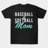 Baseball And Softball Mom Baseball Mom T-Shirt Official Softball Merch