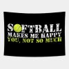 Softball Makes Me Happy Tapestry Official Softball Merch