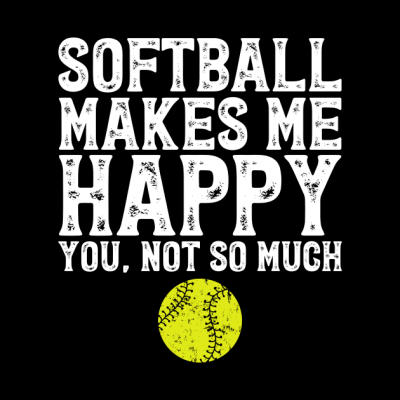 Softball Makes Me Happy You Not So Much Throw Pillow Official Softball Merch