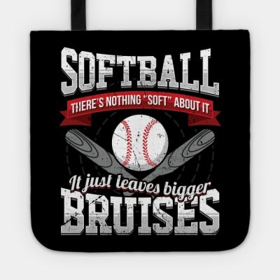 Softball Nothing Soft Leaves Bigger Bruises Tote Official Softball Merch