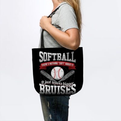 Softball Nothing Soft Leaves Bigger Bruises Tote Official Softball Merch