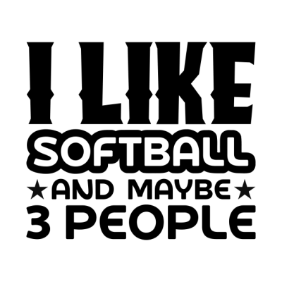 I Like Softball And Maybe 3 People Phone Case Official Softball Merch