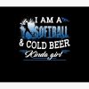 I Am A Softball And Cold Beer Kinda Girl Tapestry Official Softball Merch