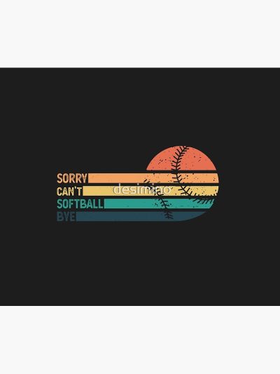 Sorry Can'T Softball Bye Funny Softball Tapestry Official Softball Merch