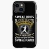 Sweat Dries Blood Clots Bones Heal Tta Iphone Case Official Softball Merch