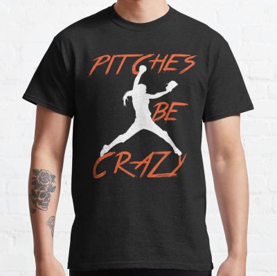 Softball Pitches Be Crazy T-Shirt Official Softball Merch