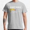 Softball Dad Like A Baseball Dad With Bigger Balls Funny Fathers Day Gift T-Shirt Official Softball Merch