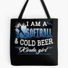 I Am A Softball And Cold Beer Kinda Girl Tote Bag Official Softball Merch