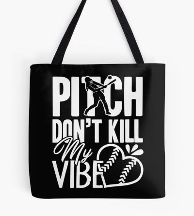 Softball - Don'T Kill My Vibe Softball Tote Bag Official Softball Merch