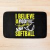 Softball - Believe In God And Softball Bath Mat Official Softball Merch