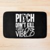 Softball - Don'T Kill My Vibe Softball Bath Mat Official Softball Merch