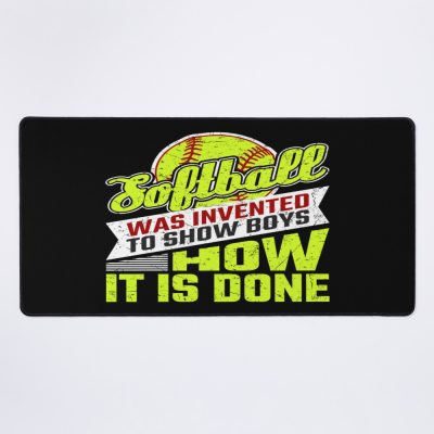 Softball Was Invented To Show Boys How It'S Done Mouse Pad Official Softball Merch