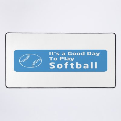 It'S A Good Day To Play Softball Positive Player Softball Mouse Pad Official Softball Merch