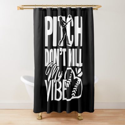 Softball - Don'T Kill My Vibe Softball Shower Curtain Official Softball Merch