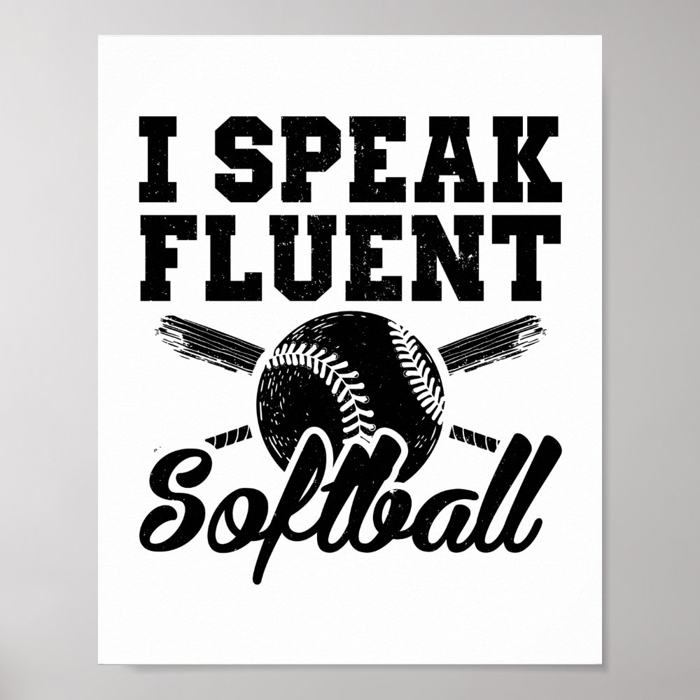 i speak fluent softball sports gift idea poster r6f5aa034704347e1be8f1d7988d46713 wva 8byvr 1000 - Softball Gifts